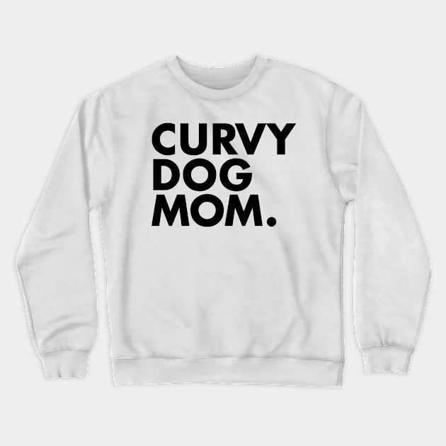 Curvy Dog Mom Crewneck Sweatshirt by One30Creative